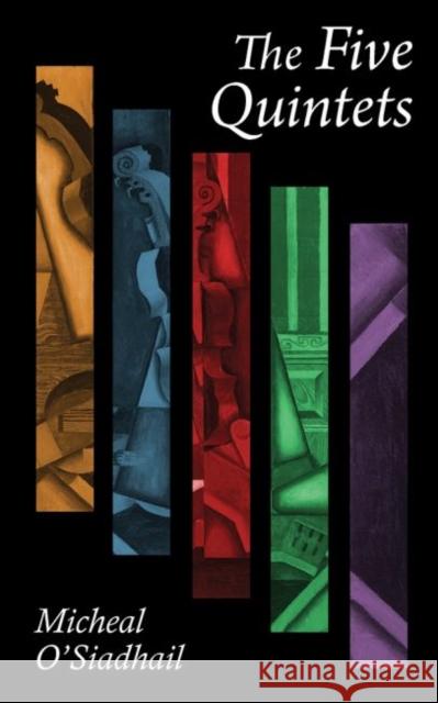 The Five Quintets Micheal O'Siadhail 9781481307093 Baylor University Press