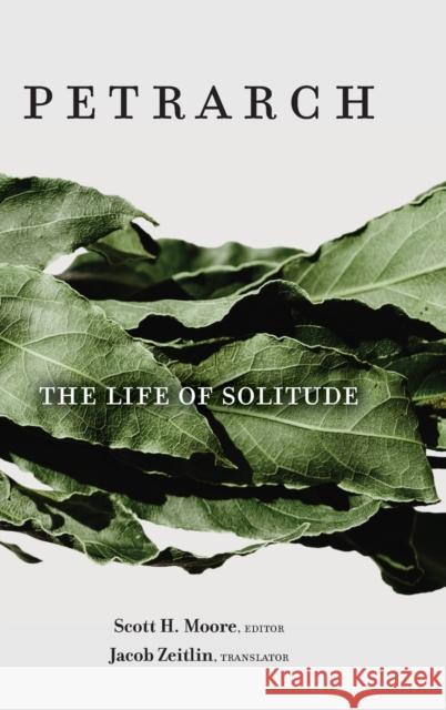 The Life of Solitude Francesco Petrarch 9781481318099 Baylor University Press