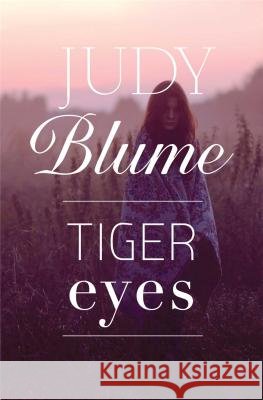 Tiger Eyes Judy Blume 9781481414395