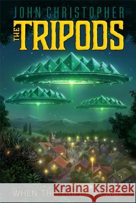 When the Tripods Came John Christopher 9781481414814