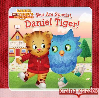 You Are Special, Daniel Tiger! Angela C. Santomero Jason Fruchter 9781481419154 Simon Spotlight