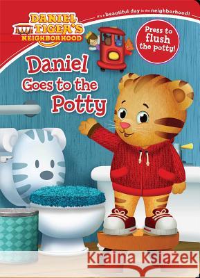 Daniel Goes to the Potty Jason Fruchter Maggie Testa 9781481420488