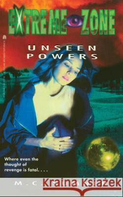 Unseen Powers M. C. Sumner 9781481421140 Simon Pulse