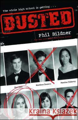 Busted Phil Bildner 9781481421713 Simon & Schuster Books for Young Readers