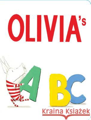 Olivia's ABC Ian Falconer Ian Falconer 9781481421928 Atheneum Books for Young Readers