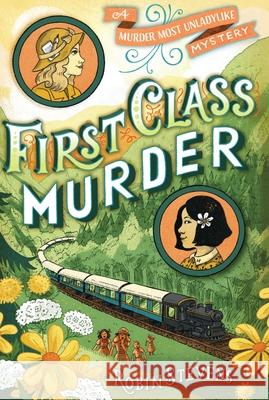 First Class Murder Robin Stevens 9781481422192