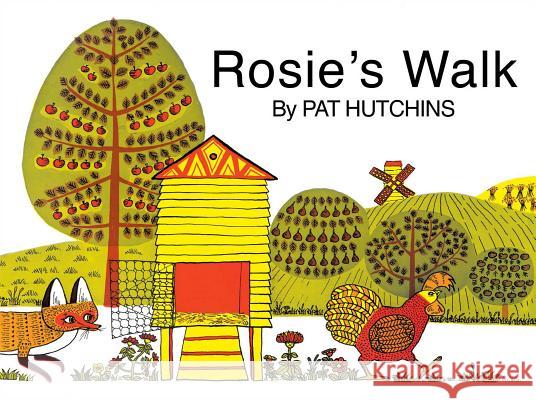 Rosie's Walk Pat Hutchins Pat Hutchins 9781481422758 Little Simon