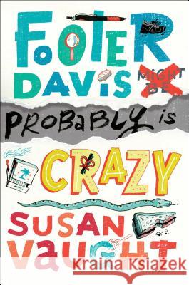 Footer Davis Probably Is Crazy Susan Vaught 9781481422765