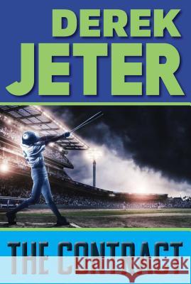 The Contract Derek Jeter Paul Mantell 9781481423137 Simon & Schuster/Paula Wiseman Books