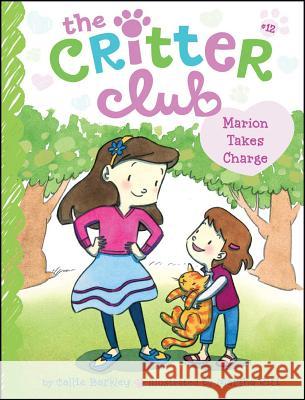 Marion Takes Charge: Volume 12 Barkley, Callie 9781481424097