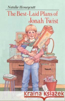 The Best-Laid Plans of Jonah Twist Honeycutt, Natalie 9781481431071