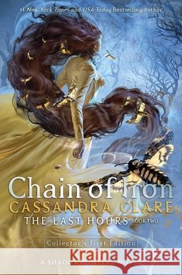 Chain of Iron: Volume 2 Clare, Cassandra 9781481431903 Margaret K. McElderry Books