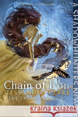 Chain of Iron Cassandra Clare 9781481431910