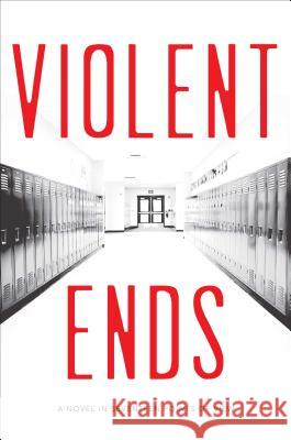 Violent Ends Shaun David Hutchinson Neal Shusterman Brendan Shusterman 9781481437462