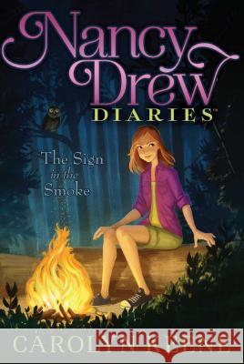 The Sign in the Smoke Carolyn Keene 9781481438162