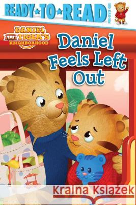 Daniel Feels Left Out: Ready-To-Read Pre-Level 1 Testa, Maggie 9781481438360 Simon Spotlight