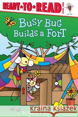 Busy Bug Builds a Fort David A. Carter David A. Carter 9781481440479 Simon Spotlight