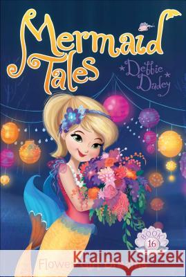 Flower Girl Dreams: Volume 16 Dadey, Debbie 9781481440851 Aladdin