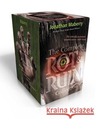 The Complete Rot & Ruin Collection (Boxed Set): Rot & Ruin; Dust & Decay; Flesh & Bone; Fire & Ash; Bits & Pieces Maberry, Jonathan 9781481446723