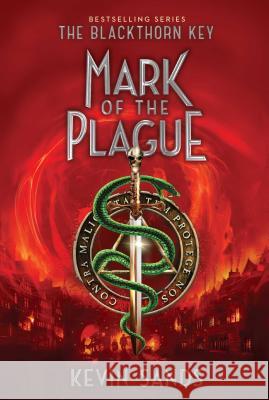 Mark of the Plague: Volume 2 Sands, Kevin 9781481446754 Aladdin