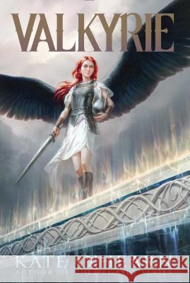 Valkyrie Kate O'Hearn 9781481447386 Aladdin