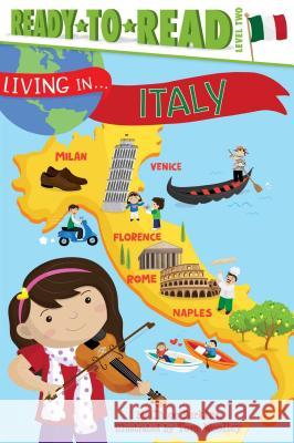 Living in . . . Italy Chloe Perkins Reg Silva Tom Woolley 9781481452007 