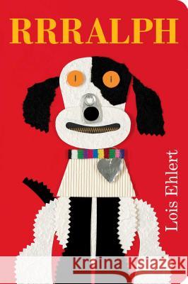 Rrralph Lois Ehlert Lois Ehlert 9781481452113 Little Simon