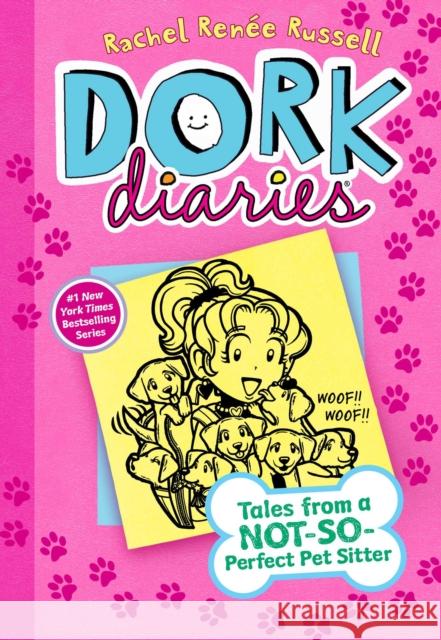 Dork Diaries 10: Tales from a Not-So-Perfect Pet Sitter Rachel Renee Russell Rachel Renee Russell 9781481457040 Aladdin Paperbacks