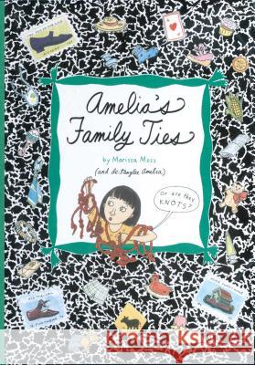 Amelia's Family Ties Marissa Moss Marissa Moss 9781481458627 Simon & Schuster/Paula Wiseman Books
