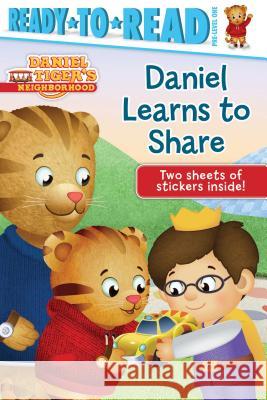 Daniel Learns to Share: Ready-To-Read Pre-Level 1 Friedman, Becky 9781481467513 Simon Spotlight