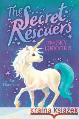 The Sky Unicorn: Volume 2 Harrison, Paula 9781481476119 Aladdin