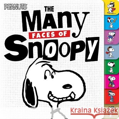 The Many Faces of Snoopy Charles M. Schulz 9781481477987 Simon Spotlight