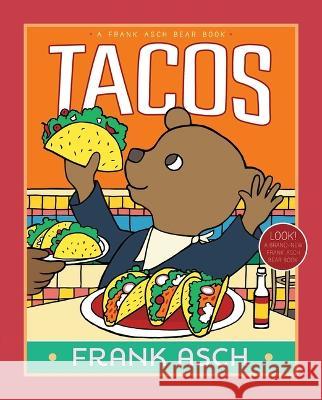 Tacos Frank Asch Frank Asch 9781481480666