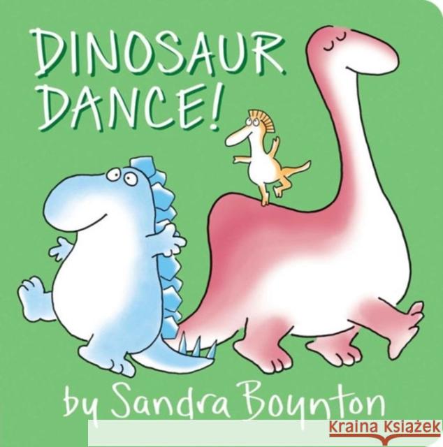 Dinosaur Dance! Sandra Boynton Sandra Boynton 9781481480994 Simon & Schuster