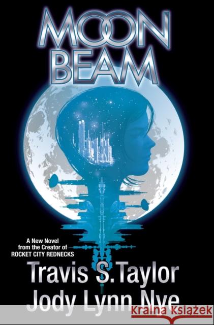 Moon Beam, 1 Taylor, Travis S. 9781481482523