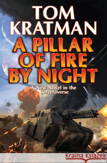 A Pillar of Fire by Night Tom Kratman 9781481483568