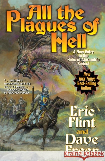 All the Plagues of Hell: Volume 6 Flint, Eric 9781481483612 Baen