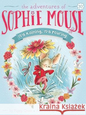 It's Raining, It's Pouring: Volume 10 Green, Poppy 9781481485906 Little Simon