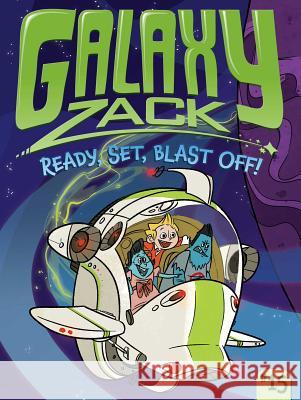 Ready, Set, Blast Off! Ray O'Ryan Jason Kraft 9781481485951 Little Simon