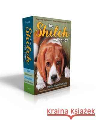 The Shiloh Collection (Boxed Set): Shiloh; Shiloh Season; Saving Shiloh; Shiloh Christmas Naylor, Phyllis Reynolds 9781481486774 Atheneum/Caitlyn Dlouhy Books