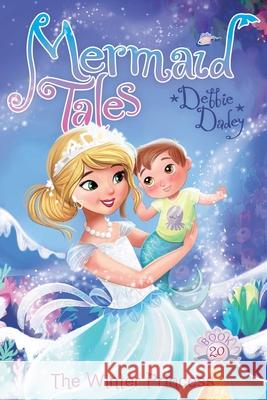 The Winter Princess Debbie Dadey Tatevik Avakyan 9781481487184