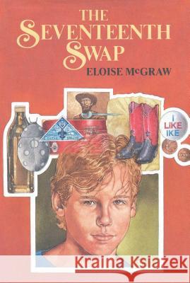 The Seventeenth Swap Eloise McGraw 9781481488075