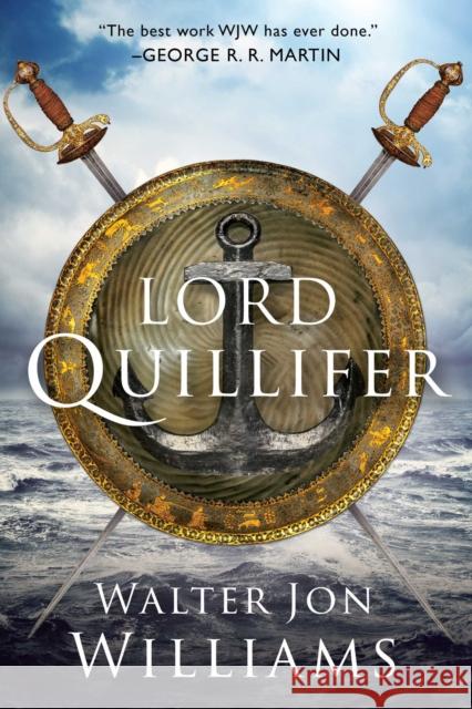 Lord Quillifer Walter Jon Williams 9781481490030 Simon & Schuster