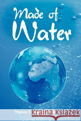 Made of Water Stephen Emerson Haire 9781481700702
