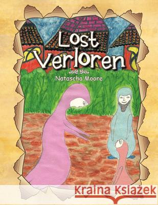 Lost Verloren Natascha Moore 9781481706643 Authorhouse