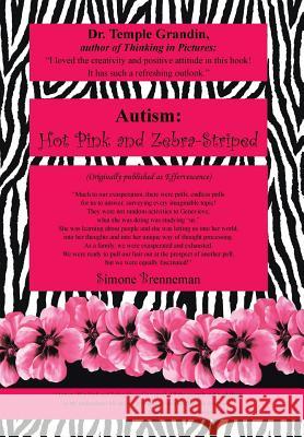 Autism: Hot Pink and Zebra-Striped Brenneman, Simone 9781481716123