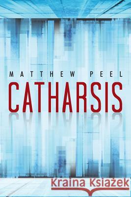 Catharsis Matthew Peel 9781481723138