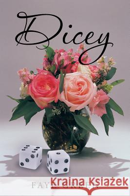 Dicey Faye Green 9781481728003 Authorhouse
