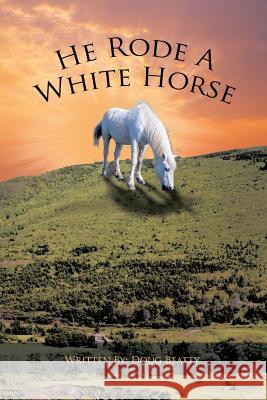 He Rode a White Horse Beatty, Douglas 9781481729222