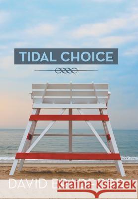 Tidal Choice David Bradford 9781481729666